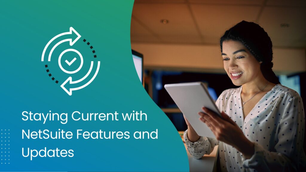 ERP Managed Services -Staying Current with NetSuite Features and Updates- goVirtualOffice