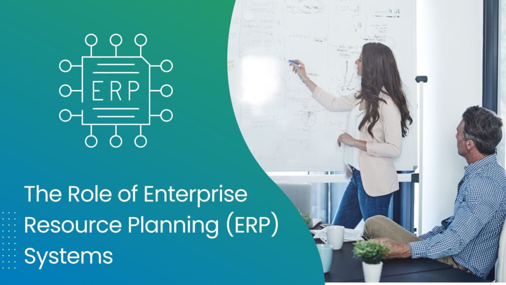 ERP Systems  - The Role of Enterprise Resource Planning (ERP) Systems - goVirtualOffice