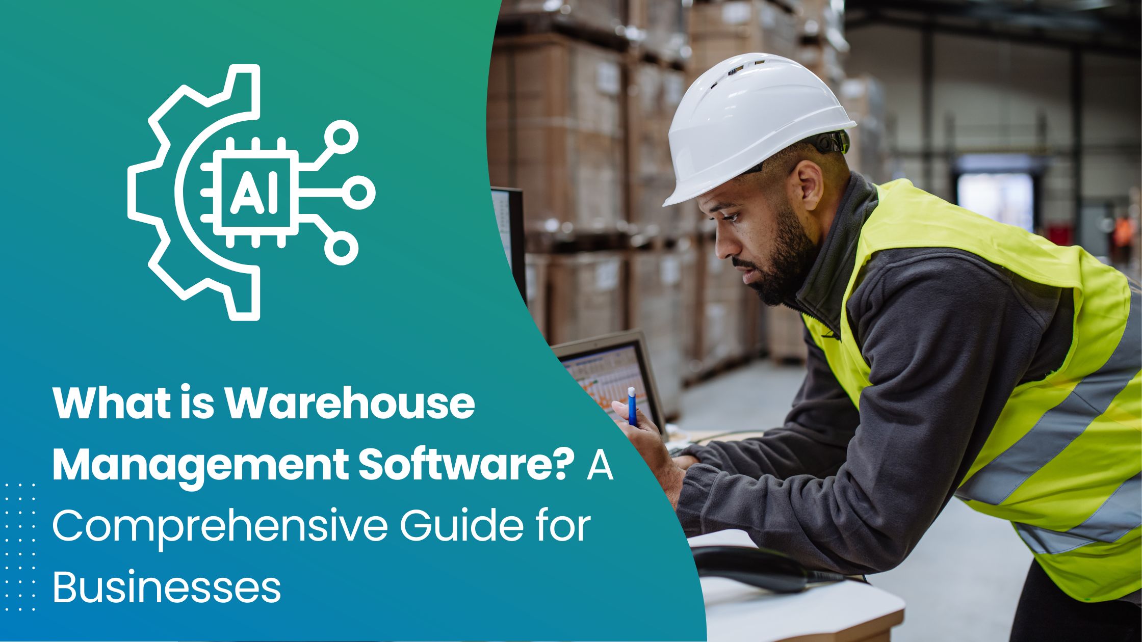 Warehouse Management - What is Warehouse Management Software A Comprehensive Guide for Businesses - goVirtualOffice