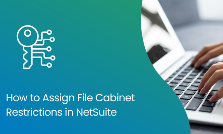 How to Assign File Cabinet Restrictions in NetSuite