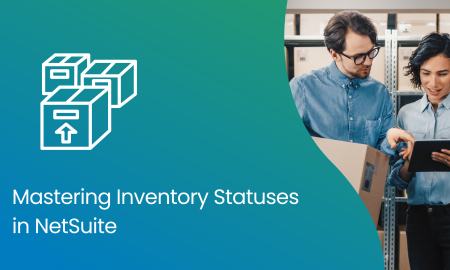 Mastering Inventory Statuses in NetSuite
