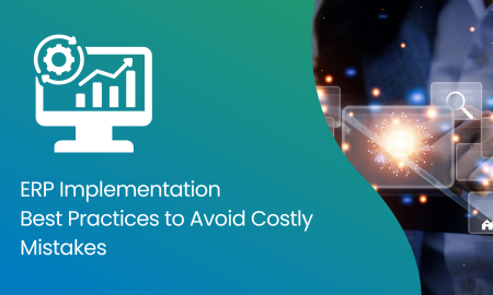ERP Implementation Best Practices to Avoid Costly Mistakes