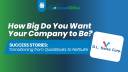 DL Sales Corp. on ''How Big Do You Want Your Company to Be?'' | goVirtualOffice